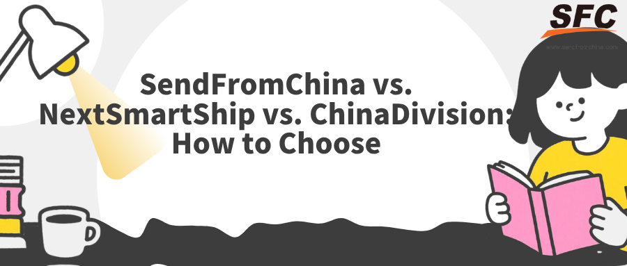 sendfromchina-vs-nextsmartship-vs-chinadivision